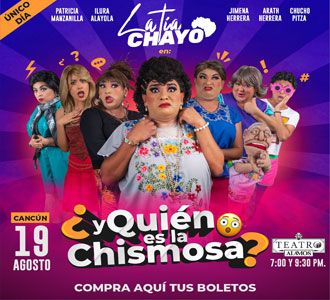 Cancún: La Tía Chayo invita a obra de teatro regional '¿Quién es la chismosa?'